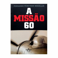 A Missão 60